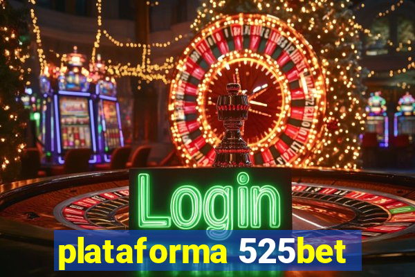 plataforma 525bet
